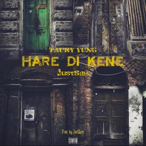 Hare Di Kene (Explicit)