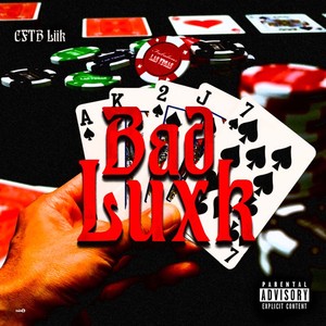 Bad Luxk (Explicit)