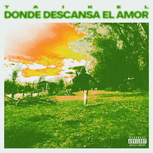 Donde Descansa el Amor (Explicit)