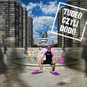 Tudeo czyli Dodo (Explicit)