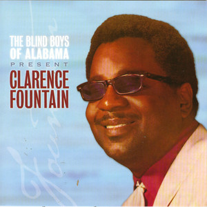 The Best Of The Blind Boys Of Alabama & Clarence Fountain