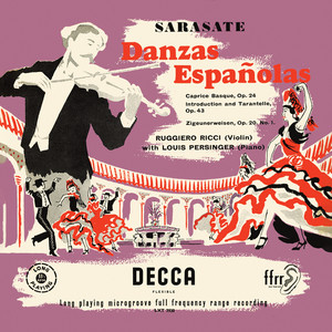 Sarasate: Danzas Españolas; Caprice Basque; Introduction et Tarantelle; Zigeunerweisen (Ruggiero Ricci: Complete Decca Recordings, Vol. 18)