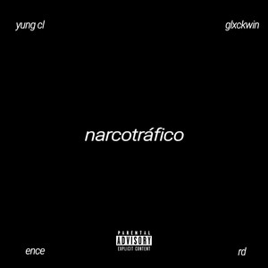 Narcotráfico (Explicit)