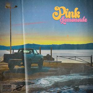 Pink Lemonade (Explicit)