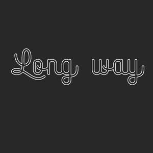 Long way