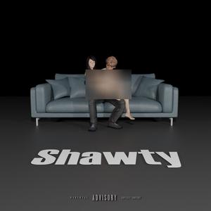 Shawty (Explicit)