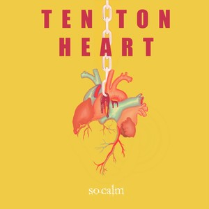 Ten Ton Heart (Explicit)