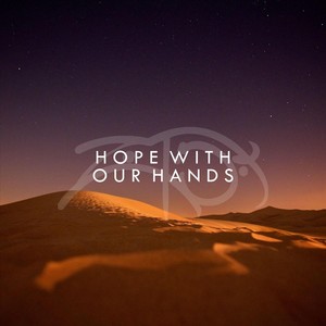 Hope with Our Hands