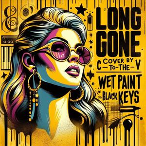 She's Long Gone (feat. Wet Paint) [Explicit]