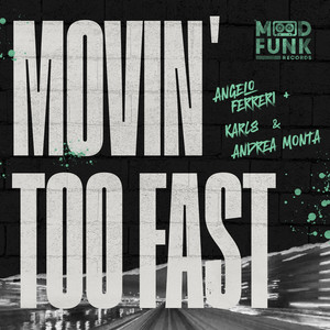 Movin' Too Fast (Empire Mix - Edit)