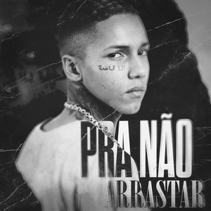 Pra Não Arrastar (Explicit)
