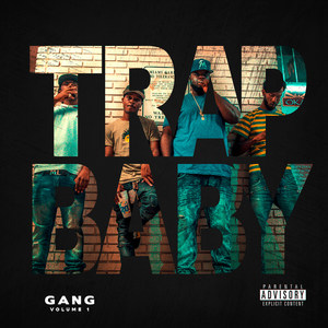 Trap Baby Gang, Vol. 1 (Explicit)