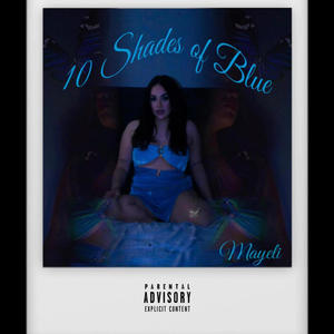 10 Shades Of Blue (Explicit)