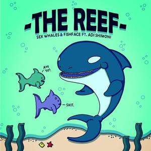 The Reef(feat. Adi Shimoni) (Explicit)