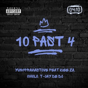 10 Past 4 (Explicit)