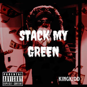 Stack My Green (Explicit)