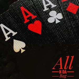 All N Da Bag(feat. Arthur Iggo) (Explicit)