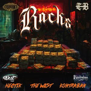 Racks (feat. Hectik, Kontraban & Tha Chopz Beats) [Explicit]