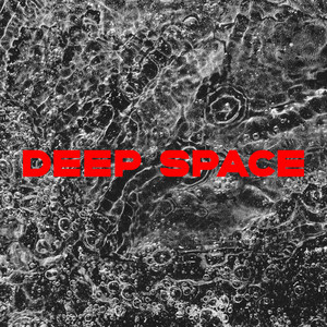 DEEP SPACE