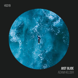 Just Glide (Original Mix)
