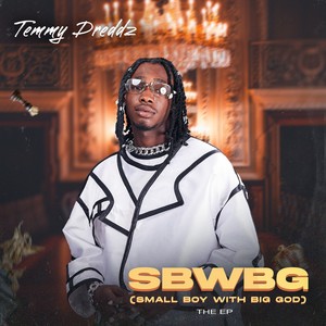 S.B.W.B.G. (Small Boy With Big God) [Explicit]