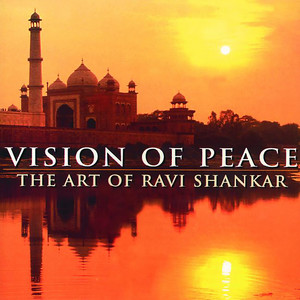 Vision Of Peace - The Art Of Ravi Shankar