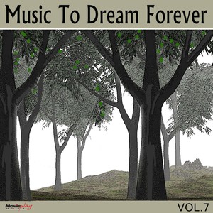 Music to Dream Forever, Vol. 7