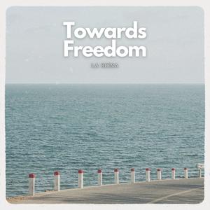 Towards Freedom