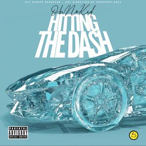 Hitting The Dash (Explicit)