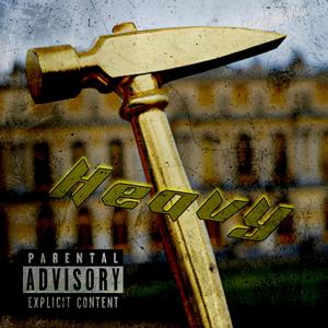 Heavy (Explicit)