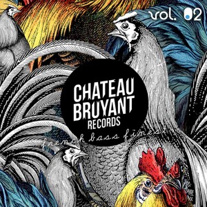 Chateau Bruyant, Vol. 2 (French Bass Finest) [Explicit]