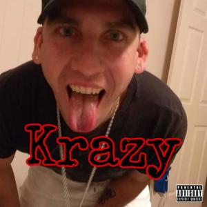 Krazy (Explicit)