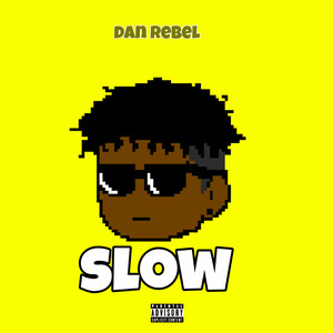 Slow (Explicit)