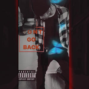 WONT GO BACK (feat. YNG) [Explicit]