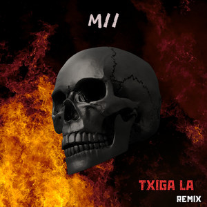 TXIGA LA REMIX (Explicit)