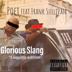 Glorious Slang (Luquillo Edition|Explicit)