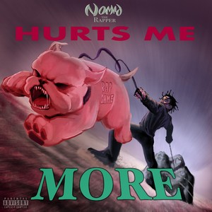 Hurts Me More (Explicit)