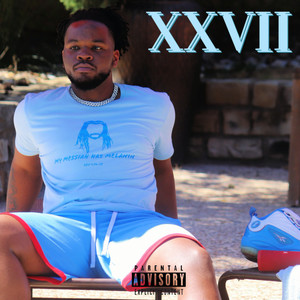 XXVII (Twenty-Seven) [Explicit]