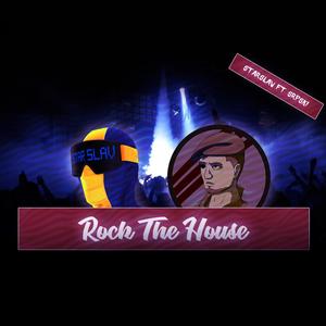 Rock the House (feat. SrpskiBass)