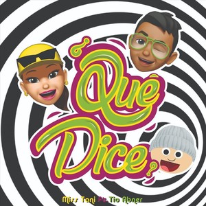 ¿Qué Dice? (feat. Tio Abner)