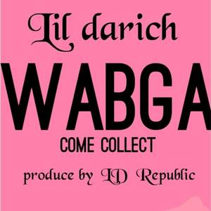 Wabga (Come collect) [Explicit]