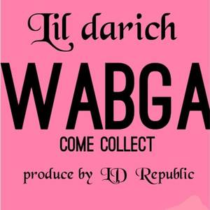 Wabga (Come collect) (Explicit)