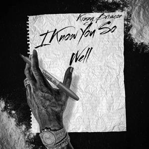 I know You So Well (Explicit)