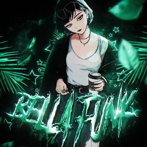 BELLA FUNK (Super Slowed|Explicit)