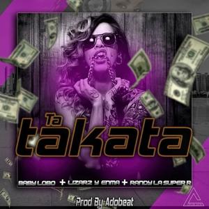 Ta Takata (feat. Baby lobo & Randy) (Explicit)