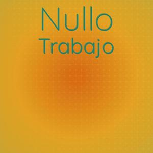 Nullo Trabajo