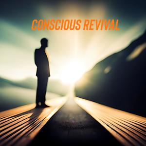 Conscious Revival