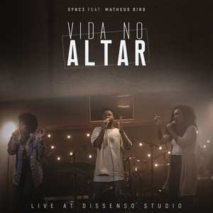 Vida no Altar ( Live at Dissenso Studio )