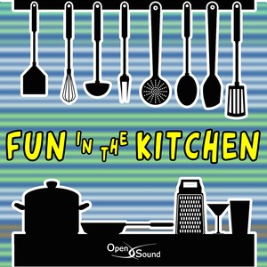 Fun in the Kitchen (Music for Movie)