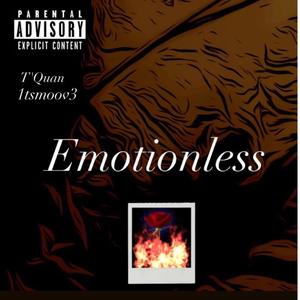 Emotionless (Explicit)